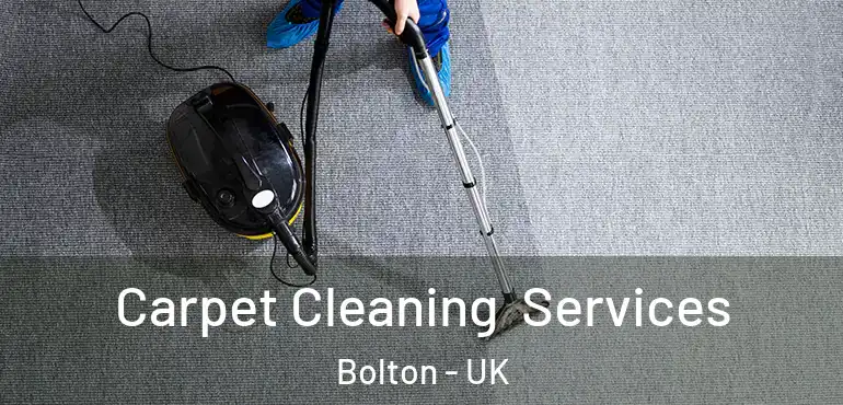  Carpet Cleaning Services Bolton - UK