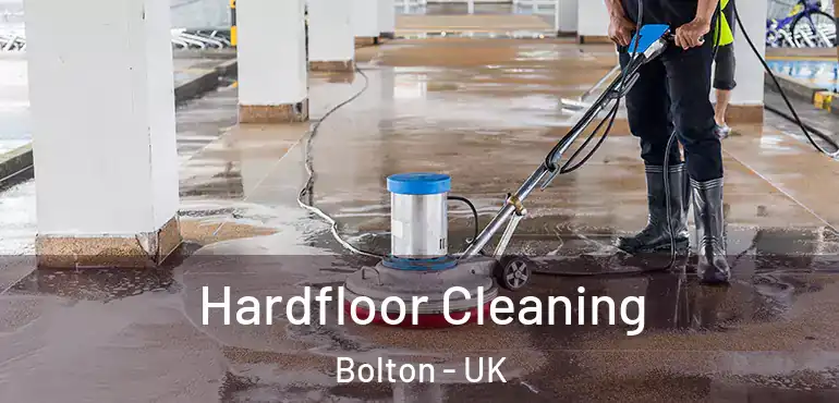  Hardfloor Cleaning Bolton - UK