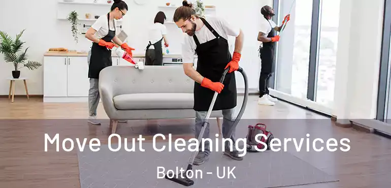  Move Out Cleaning Services Bolton - UK
