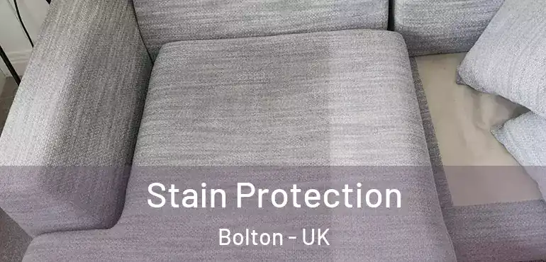  Stain Protection Bolton - UK